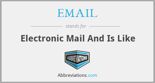 EMAIL - Electronic Mail And Is Like
