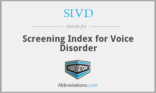 SIVD - Screening Index for Voice Disorder