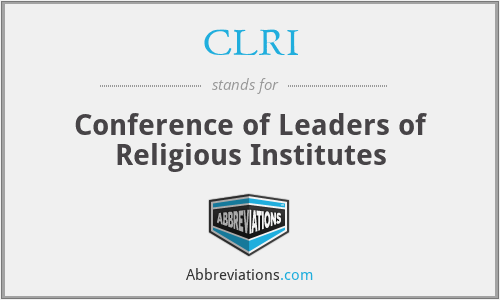 CLRI - Conference of Leaders of Religious Institutes