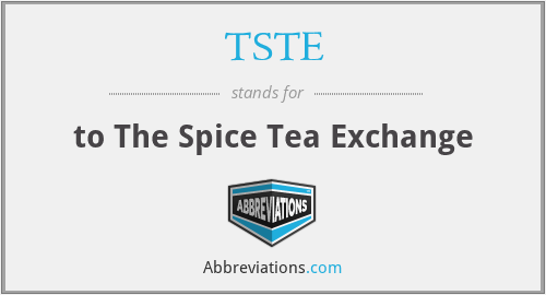 TSTE - to The Spice Tea Exchange