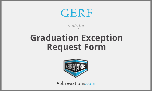 GERF - Graduation Exception Request Form