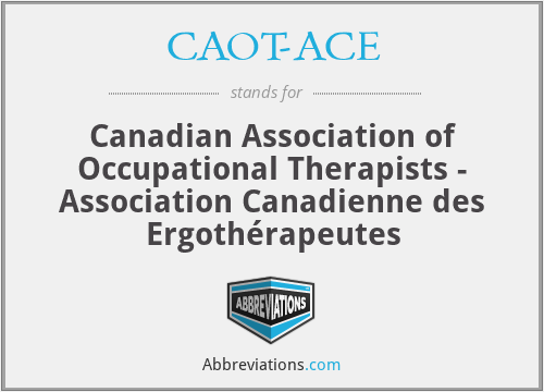 CAOT-ACE - Canadian Association of Occupational Therapists - Association Canadienne des Ergothérapeutes