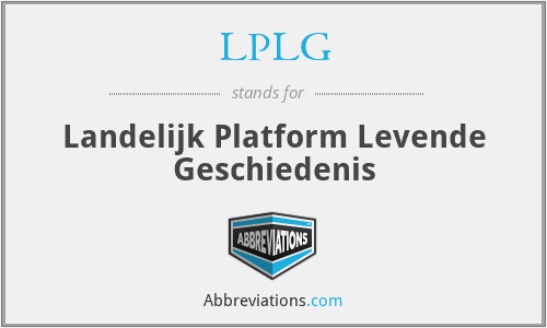 LPLG - Landelijk Platform Levende Geschiedenis