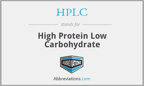 HPLC - High Protein Low Carbohydrate