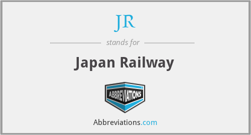 JR - Japan Railway