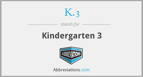 K.3 - Kindergarten 3