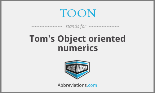TOON - Tom's Object oriented numerics