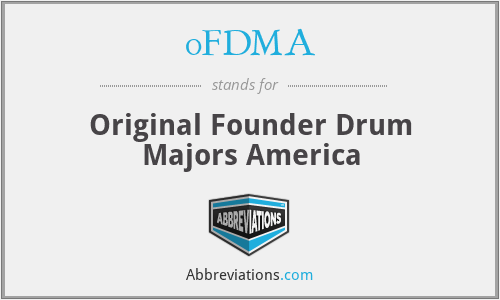 0FDMA - Original Founder Drum Majors America