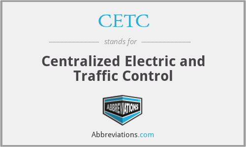 CETC - Centralized Electric and Traffic Control