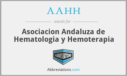 AAHH - Asociacion Andaluza de Hematologia y Hemoterapia