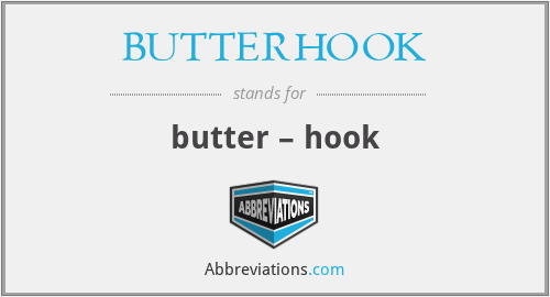 BUTTERHOOK - butter – hook