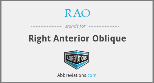 RAO - Right Anterior Oblique