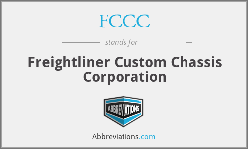 FCCC - Freightliner Custom Chassis Corporation