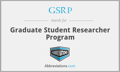 GSRP - Graduate Student Researcher Program