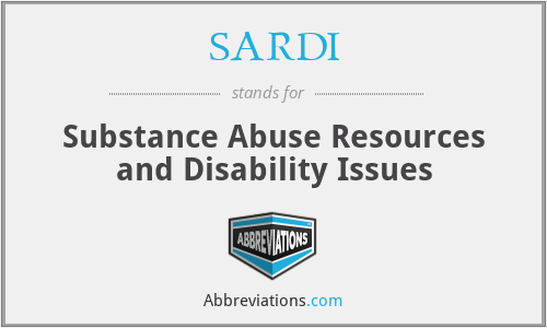 SARDI - Substance Abuse Resources and Disability Issues