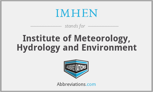 IMHEN - Institute of Meteorology, Hydrology and Environment
