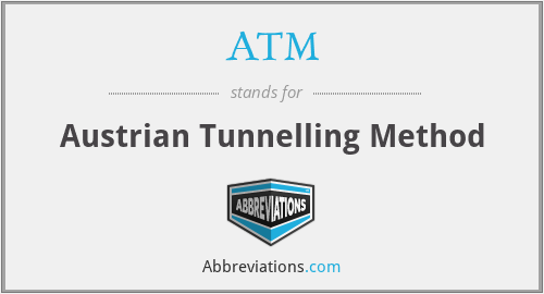 ATM - Austrian Tunnelling Method