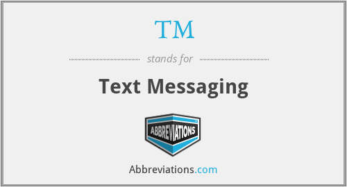 TM - Text Messaging