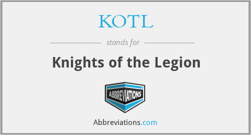 KOTL - Knights of the Legion