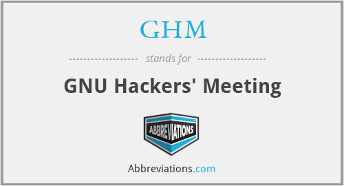 GHM - GNU Hackers' Meeting