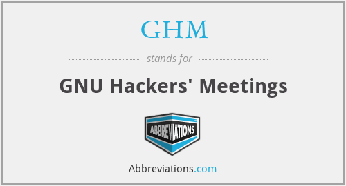 GHM - GNU Hackers' Meetings