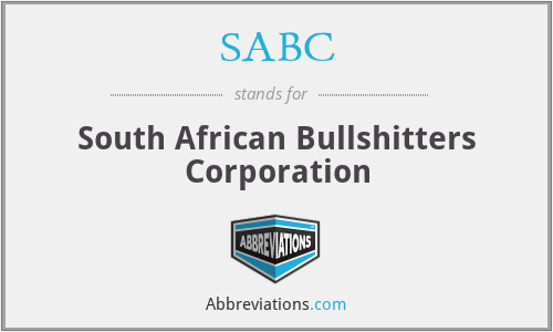 SABC - South African Bullshitters Corporation
