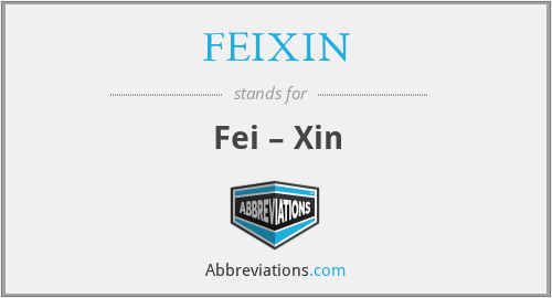 FEIXIN - Fei – Xin