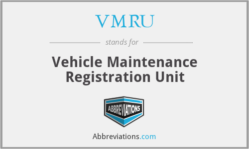 VMRU - Vehicle Maintenance Registration Unit