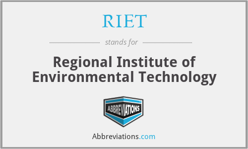 RIET - Regional Institute of Environmental Technology