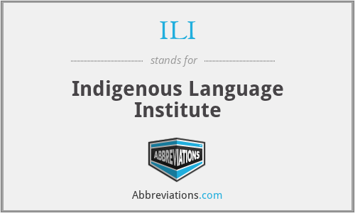 ILI - Indigenous Language Institute