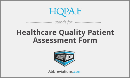 HQPAF - Healthcare Quality Patient Assessment Form