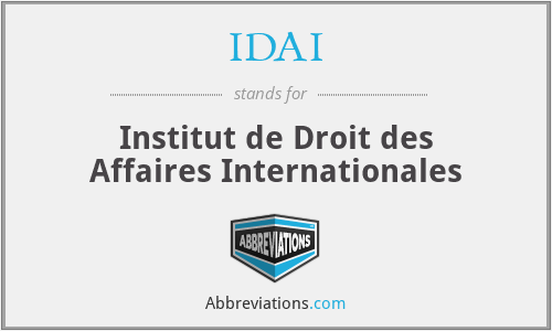 IDAI - Institut de Droit des Affaires Internationales