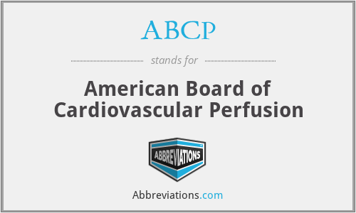 ABCP - American Board of Cardiovascular Perfusion
