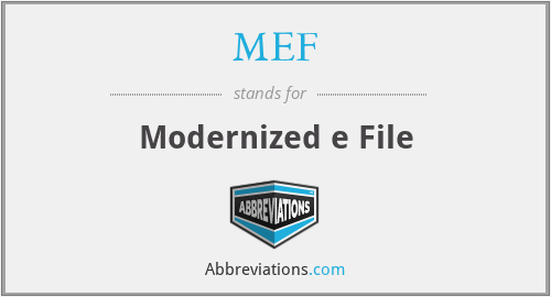 MEF - Modernized e File