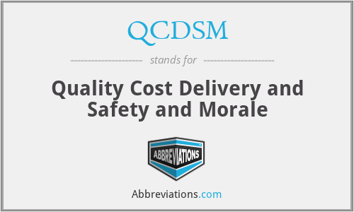 QCDSM - Quality Cost Delivery and Safety and Morale