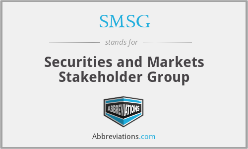 SMSG - Securities and Markets Stakeholder Group