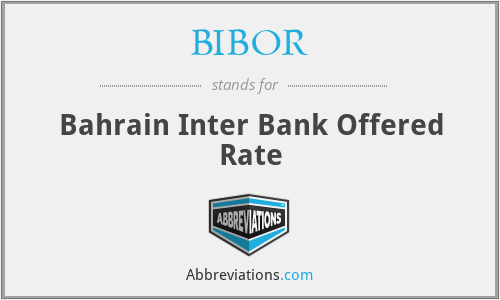 BIBOR - Bahrain Inter Bank Offered Rate
