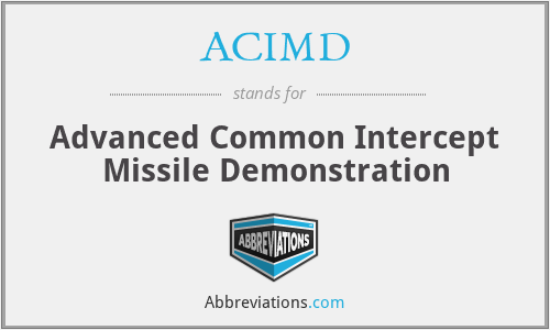 ACIMD - Advanced Common Intercept Missile Demonstration
