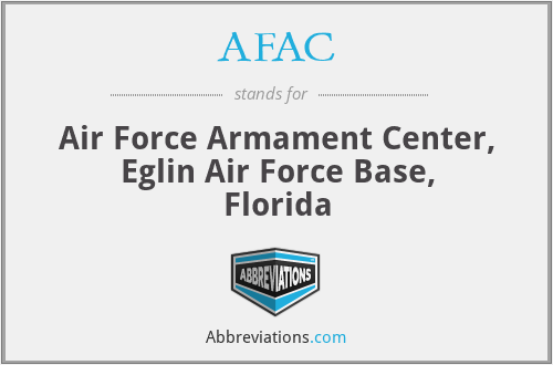 AFAC - Air Force Armament Center, Eglin Air Force Base, Florida
