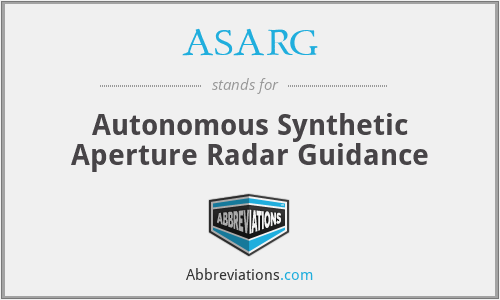 ASARG - Autonomous Synthetic Aperture Radar Guidance