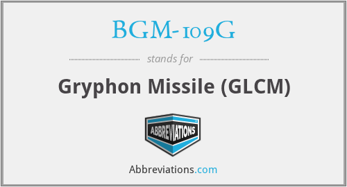 BGM-109G - Gryphon Missile (GLCM)