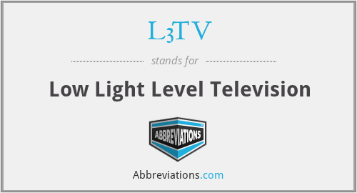 L3TV - Low Light Level Television