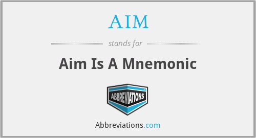 AIM - Aim Is A Mnemonic