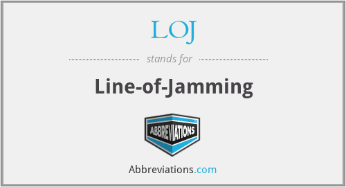 LOJ - Line-of-Jamming