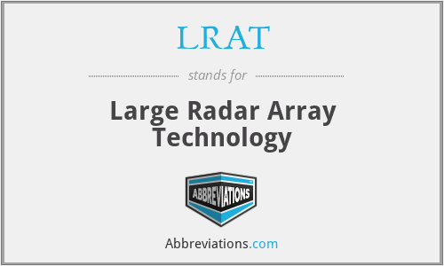 LRAT - Large Radar Array Technology