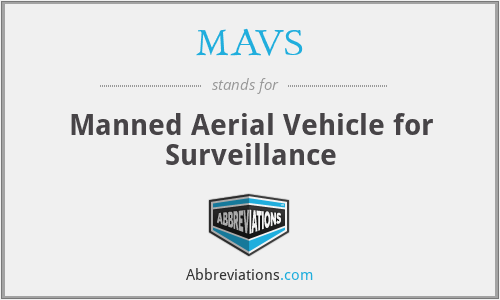 MAVS - Manned Aerial Vehicle for Surveillance