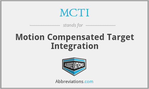 MCTI - Motion Compensated Target Integration