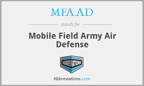 MFAAD - Mobile Field Army Air Defense