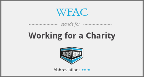 WFAC - Working for a Charity