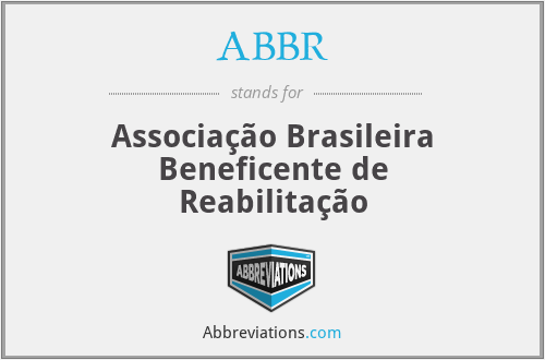 ABBR - Associação Brasileira Beneficente de Reabilitação